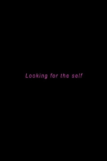 Looking for the Self Trailer