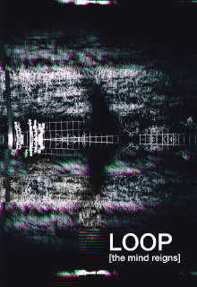 Loop (the mind reigns) Trailer
