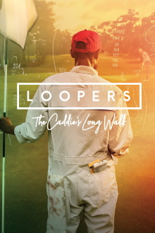 Loopers: The Caddie's Long Walk Trailer