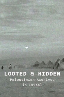 Looted and Hidden: Palestinian Archives in Israel Trailer