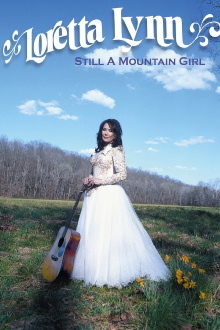 Loretta Lynn: Still a Mountain Girl Trailer