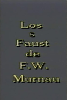 Los 5 Faust de F. W. Murnau Trailer