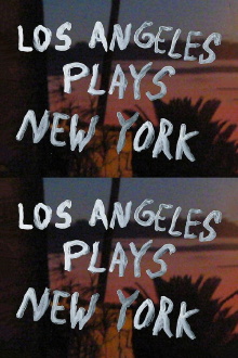 Los Angeles Plays New York Trailer