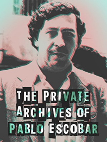 Los Archivos Privados de Pablo Escobar Trailer