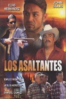 Los Asaltantes Trailer