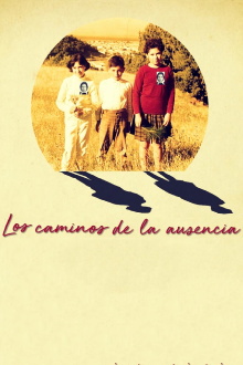 Los Caminos de la Ausencia Trailer