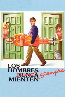 Los hombres siempre mienten Trailer
