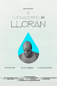 Los Luchadores También Lloran Trailer