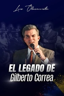 Los Secretos y el Legado de Gilberto Correa Trailer
