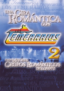 Los Temerarios: Una Gira Romantica Trailer