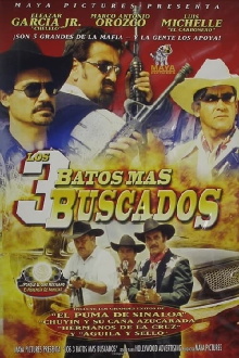 Los tres batos más buscados Trailer