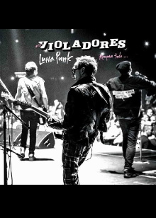 Los Violadores: Luna Punk, rompan todo... Trailer