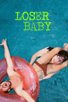 Loser Baby Trailer