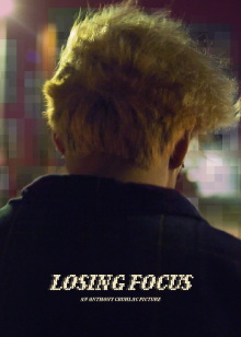 Losing Focus Trailer