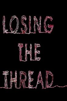 Losing the Thread Trailer