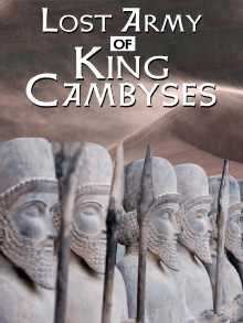 Lost Army of King Cambyses Trailer