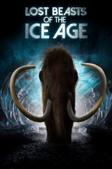 Lost Beasts of the Ice Age Trailer