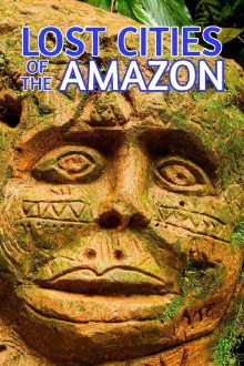 Lost Cities of the Amazon Trailer