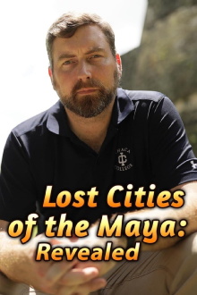 Lost Cities of the Maya: Revealed Trailer