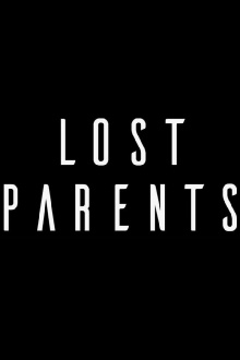 Lost Parents Trailer