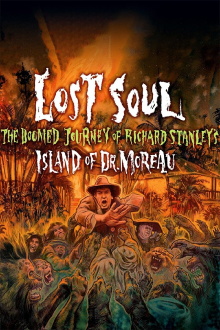 Lost Soul: The Doomed Journey of Richard Stanley's Island of Dr. Moreau Trailer