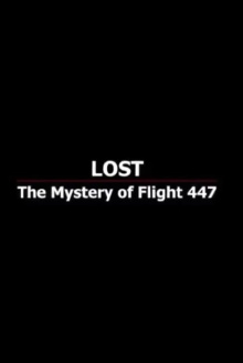 Lost: The Mystery of Flight 447 Trailer