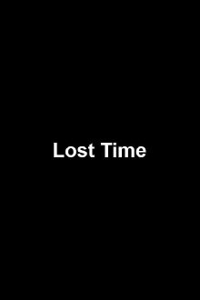 Lost Time Trailer