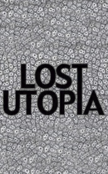 Lost Utopia Trailer