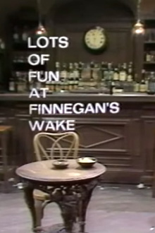 Lots of Fun at Finnegans Wake, with Anthony Burgess Trailer