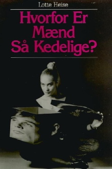 Lotte Heise: Hvorfor er mænd så kedelige? Trailer