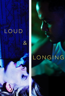Loud & Longing Trailer
