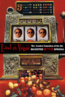 LOUD IN VEGAS: The Rejected Netflix Special from The Loudest Comedian of the 80s Trailer