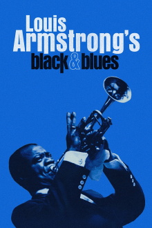 Louis Armstrong's Black & Blues Trailer