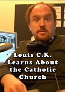 Louis C.K. Learns About the Catholic Church Trailer