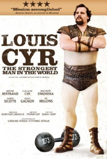 Louis Cyr: The Strongest Man in the World Trailer