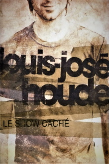 Louis-José Houde - Le Show Caché Trailer
