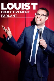 Louis T : Objectivement parlant Trailer