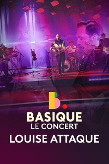 Louise Attaque - Basique, le concert Trailer