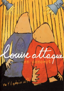 Louise Attaque en concert : Ya t'il quelqu'un ici?! Trailer
