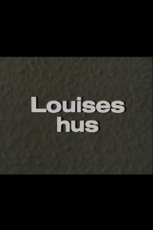 Louises hus Trailer