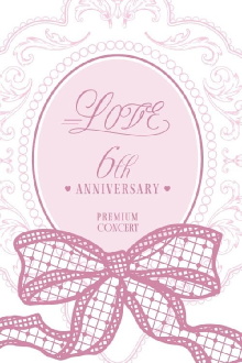 =LOVE 6th ANNIVERSARY PREMIUM CONCERT Trailer