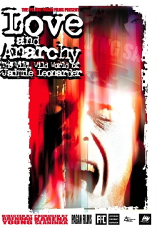 Love and Anarchy: The Wild Wild World of Jaimie Leonarder Trailer