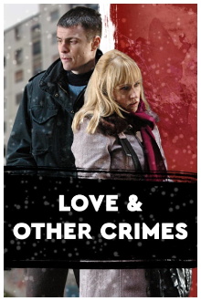 Love and Other Crimes Trailer