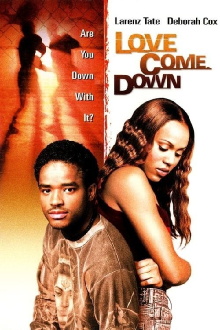 Love Come Down Trailer