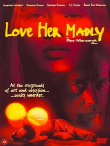 Love Her Madly Trailer