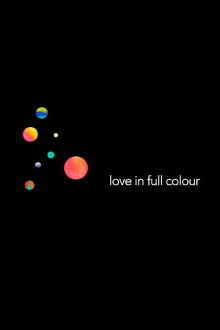 Love in Full Colour Trailer