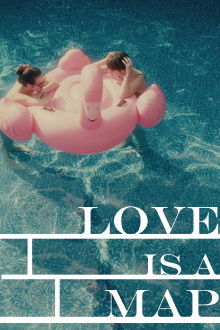 Love Is a Map Trailer