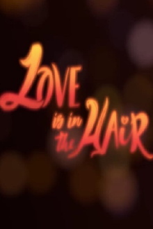 Love is in the Hair Trailer