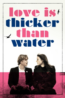Love Is Thicker Than Water Trailer