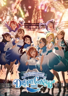Love Live! Sunshine!! Aqours EXTRA LoveLive! ~DREAMY CONCERT 2021~ Trailer